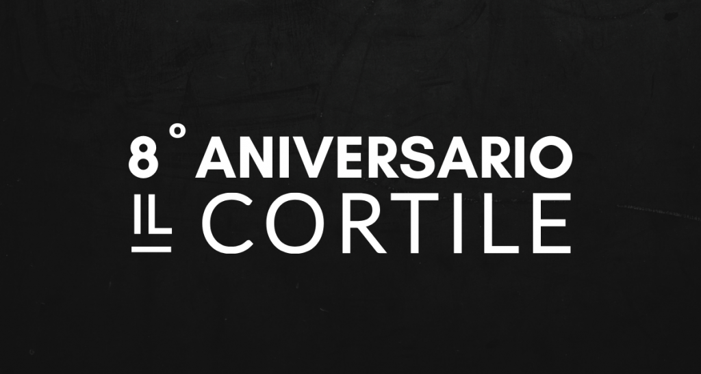 ANIVERSARIO 8 - IL CORTILE